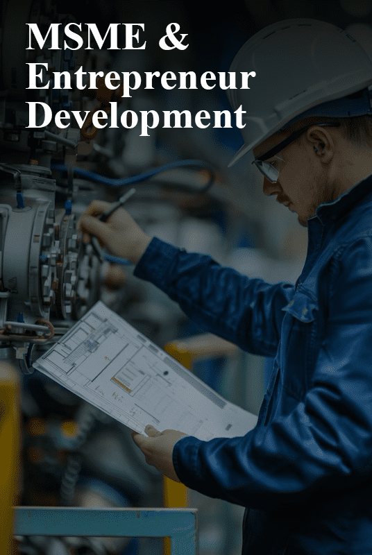 MSME & Entreoreneur Developement